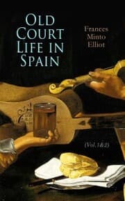 Cover von Old Court Life in Spain (Vol.1&2)