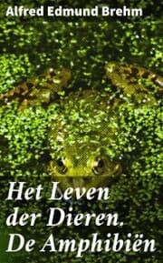 Cover von Het Leven der Dieren. De Amphibiën