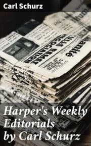 Cover von Harper's Weekly Editorials by Carl Schurz