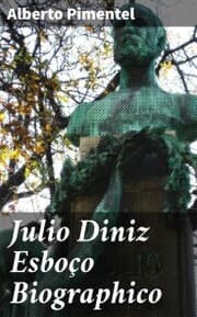 Cover von Julio Diniz Esboço Biographico