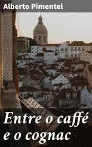 Cover von Entre o caffé e o cognac
