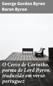 Cover von O Cerco de Corintho, poema de Lord Byron, traduzido em verso portuguez