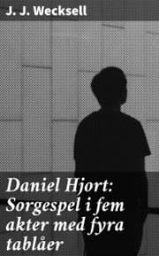 Cover von Daniel Hjort: Sorgespel i fem akter med fyra tablåer