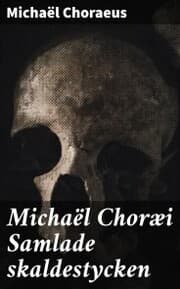 Cover von Michaël Choræi Samlade skaldestycken