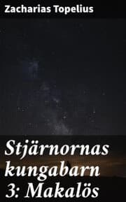Cover von Stjärnornas kungabarn 3: Makalös