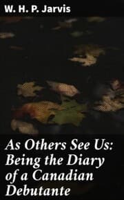 Cover von As Others See Us: Being the Diary of a Canadian Debutante