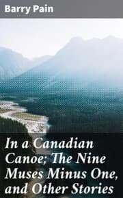Cover von In a Canadian Canoe; The Nine Muses Minus One, and Other Stories