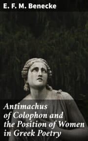 Cover von Antimachus of Colophon and the Position of Women in Greek Poetry