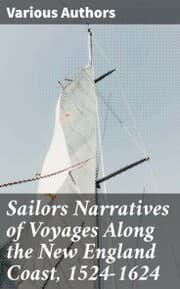 Cover von Sailors Narratives of Voyages Along the New England Coast, 1524-1624