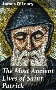 Cover von The Most Ancient Lives of Saint Patrick