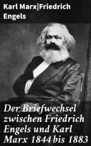 Cover von Der Briefwechsel zwischen Friedrich Engels und Karl Marx 1844 bis 1883