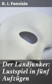 Cover von Der Landjunker: Lustspiel in fünf Aufzügen