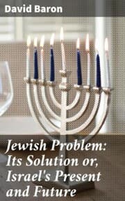 Cover von Jewish Problem: Its Solution or, Israel's Present and Future