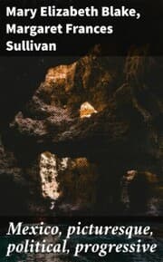 Cover von Mexico, picturesque, political, progressive
