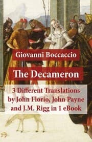 Cover von The Decameron: 3 Different Translations by John Florio, John Payne and J.M. Rigg in 1 eBook