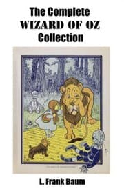 Cover von The Complete Wizard of Oz Collection (All unabridged Oz novels by L.Frank Baum)