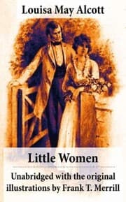 Cover von Little Women - Unabridged with the original illustrations by Frank T. Merrill (200 illustrations)