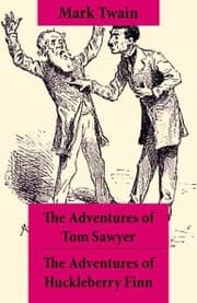 Cover von The Adventures of Tom Sawyer + The Adventures of Huckleberry Finn