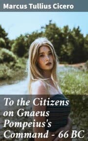 Cover von To the Citizens on Gnaeus Pompeius's Command - 66 BC