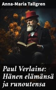 Cover von Paul Verlaine: Hänen elämänsä ja runoutensa