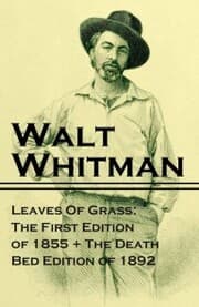 Cover von Leaves Of Grass: The First Edition of 1855 + The Death Bed Edition of 1892