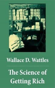 Cover von The Science of Getting Rich (The Unabridged Classic by Wallace D. Wattles)