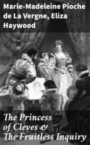 Cover von The Princess of Cleves & The Fruitless Inquiry