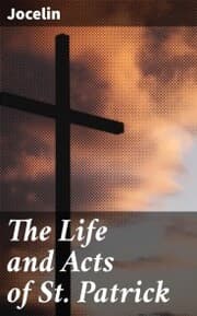 Cover von The Life and Acts of St. Patrick