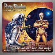 Cover von Perry Rhodan Silber Edition 113: Der Loower und das Auge