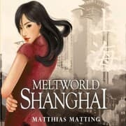 Cover von Meltworld Shanghai