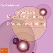 Cover von Progressive Muskelentspannung & Autogenes Training