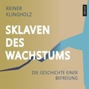 Cover von Sklaven des Wachstums - die Geschichte einer Befreiung