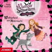 Cover von Die Vampirschwestern black & pink. Wolfsgeheul um Mitternacht [Band 4]