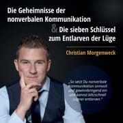 Cover von Die Geheimnisse der nonverbalen Kommunikation & Die sieben Schlüssel zum Entlarven der Lüge