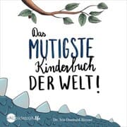 Cover von Das mutigste Kinderhörbuch der Welt