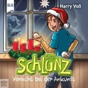 Cover von Der Schlunz - Vorsicht bei der Ankunft