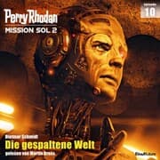 Cover von Perry Rhodan Mission SOL 2 Episode 10: Die gespaltene Welt