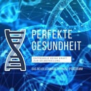 Cover von Perfekte Gesundheit: Das revolutionäre Hypnose-Programm (6-in-1-Premium-Bundle)