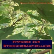 Cover von Hypnose zur Stimmungsaufhellung