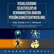 Cover von VISUALISIERUNG , SELBSTDISZIPLIN , GEWOHNHEITEN ÄNDERN , PERSÖNLICHKEITSENTWICKLUNG