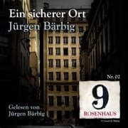 Cover von Ein sicherer Ort - Rosenhaus 9 - Nr.2