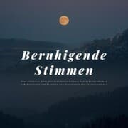Cover von Beruhigende Stimmen: Eine effektive Hilfe bei Einschlafstörungen und Schlafproblemen