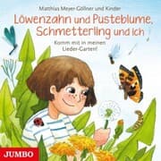 Cover von Löwenzahn und Pusteblume, Schmetterling und ich. Komm mit in meinen Lieder-Garten!