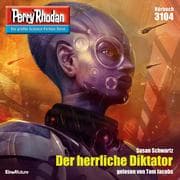 Cover von Perry Rhodan 3104: Der herrliche Diktator