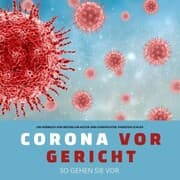 Cover von Corona vor Gericht: So gehen Sie vor