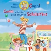Cover von Conni und der zauberhafte Schulzirkus