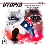 Cover von Utopia 6 - Entscheidung in Down Under