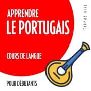 Cover von Apprendre le portugais (cours de langue pour débutants)