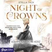 Cover von Night of Crowns. Kämpf um dein Herz [Band 2 (Ungekürzt)]