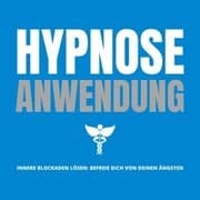 Cover von Bewährte Hypnose-Anwendung: Innere Blockaden lösen